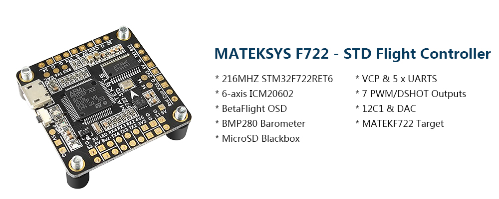 Matek Systems F722 - STD STM32F722 F7 Flight Controller Built-in OSD BMP280 Barometer Blackbox for RC Drone Matek Systems F722 - STD STM32F722 F7 Flight Controller Built-in OSD BMP280 Barometer Blackbox for RC Drone
