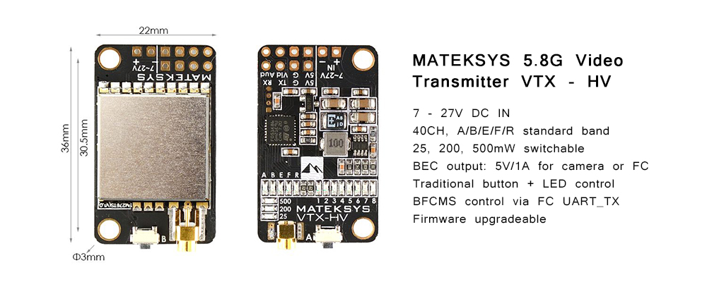 Matek Systems VTX - HV 5.8G 40CH 25/200/500mW Switchable Video Transmitte with 5V/1A BEC Output for RC FPV Racing Drone