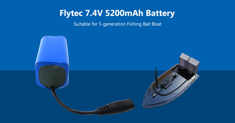 Flytec 7.4V 5200mAh Battery for 5-generation Fishing Bait Boat Flytec 7.4V 5200mAh Battery for 5-generation Fishing Bait Boat